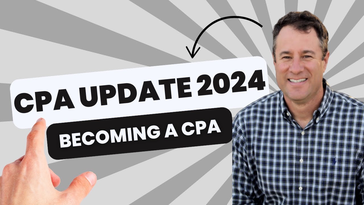 UPDATE: How to Become a California CPA – May 2024