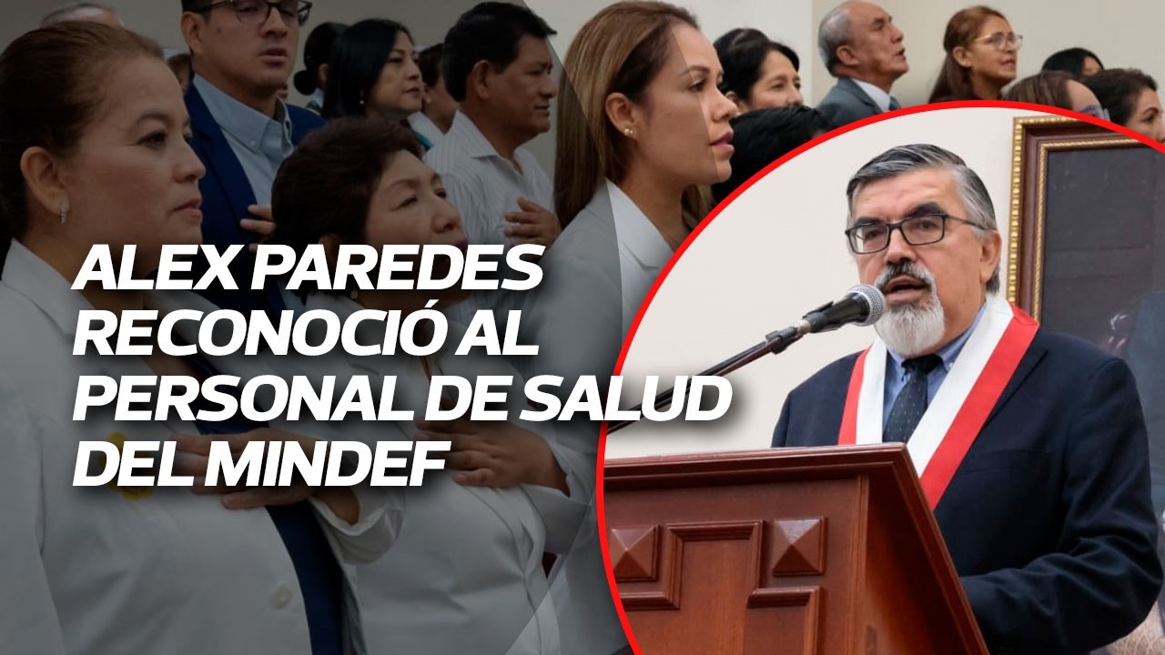 Alex Paredes reconoció al personal de salud del Mindef