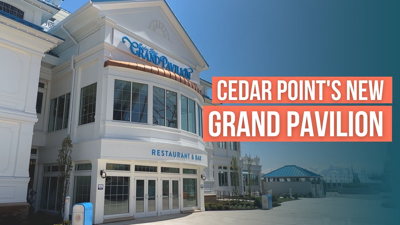 Cedar Point's New Grand Pavilion