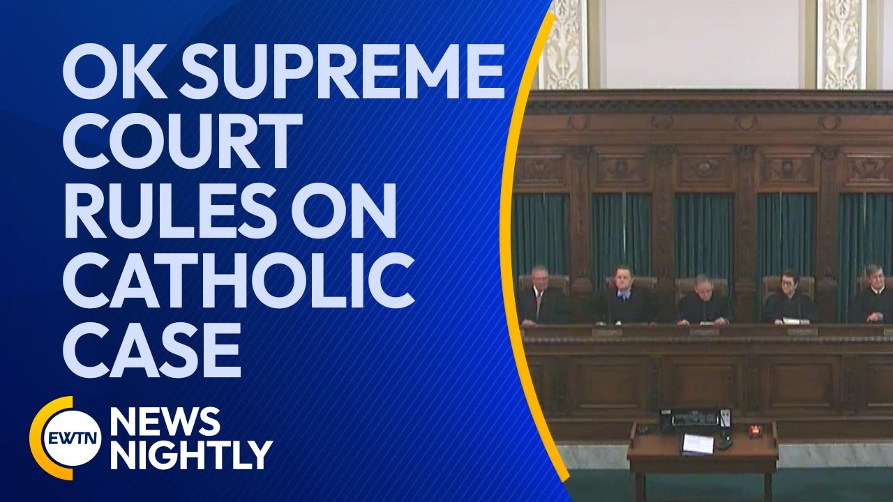 OK Supreme Court Blocks Catholic School As First Religious Charter School | EWTN News Nightly