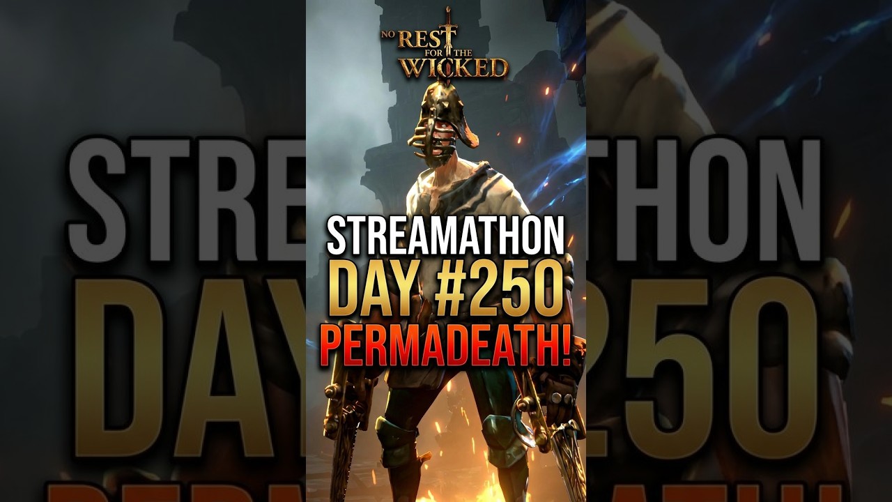 Hardcore PERMADEATH DEX Gauntlet Run | No Rest for the Wicked Live – Streamathon Day 250