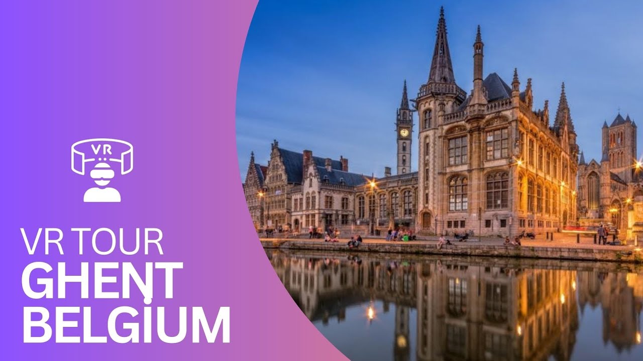 Ghent (Gent) Belgium City 360 VR TOUR