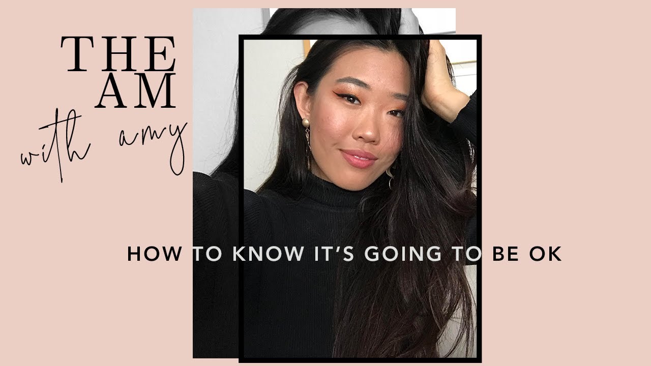 How to know it's going to be OK | The AM with Amy