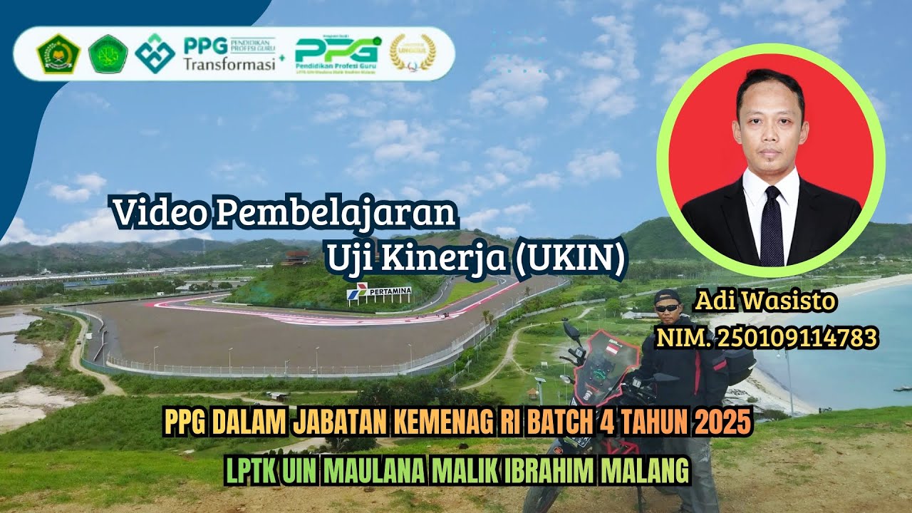 Video Uji Kinerja (UKIN) PPG Daljab Kemenag RI 2025 Batch 4 - LPTK UIN MAULANA MALIK IBRAHIM MALANG.