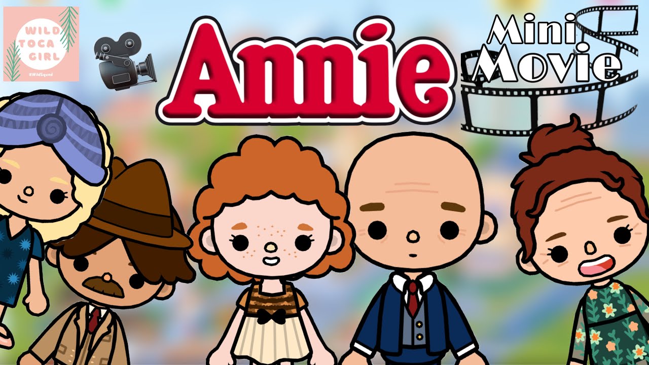 ANNIE 🎥 THE (MINI) MOVIE 🍿 TOCA LIFE WORLD