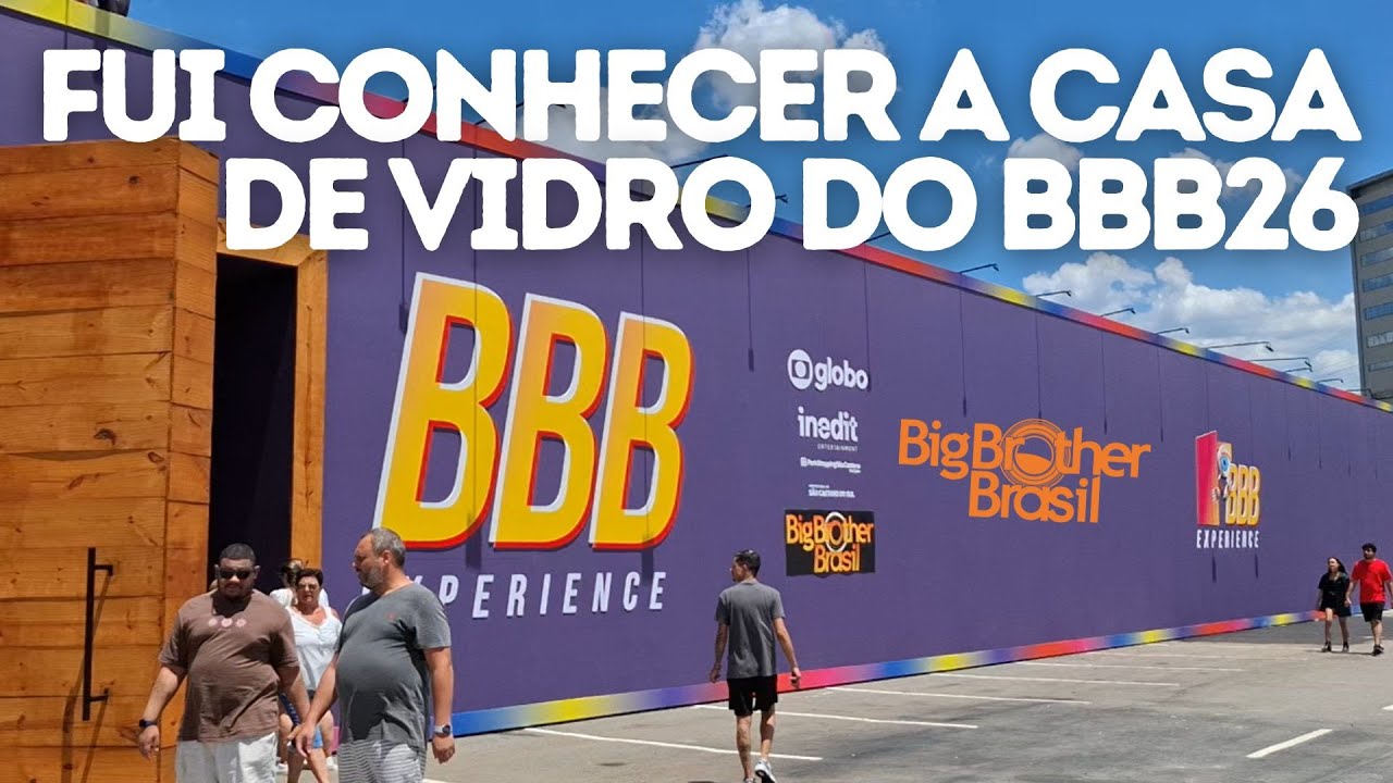 BBB26 BASTIDORES CASA DE VIDRO DO BIG BROTHER 26