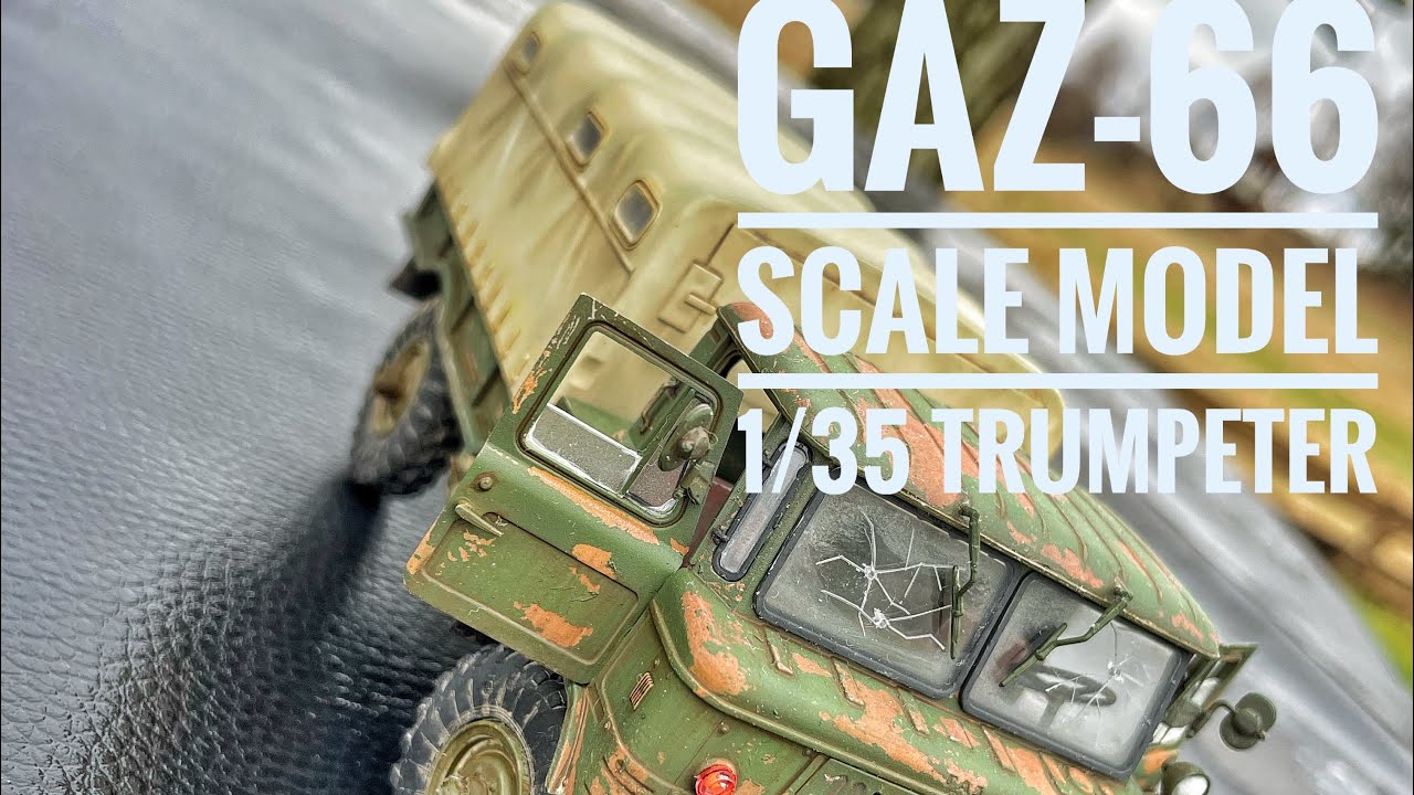 Full build scale model 1/35 GAZ-66 by Trumpeter
