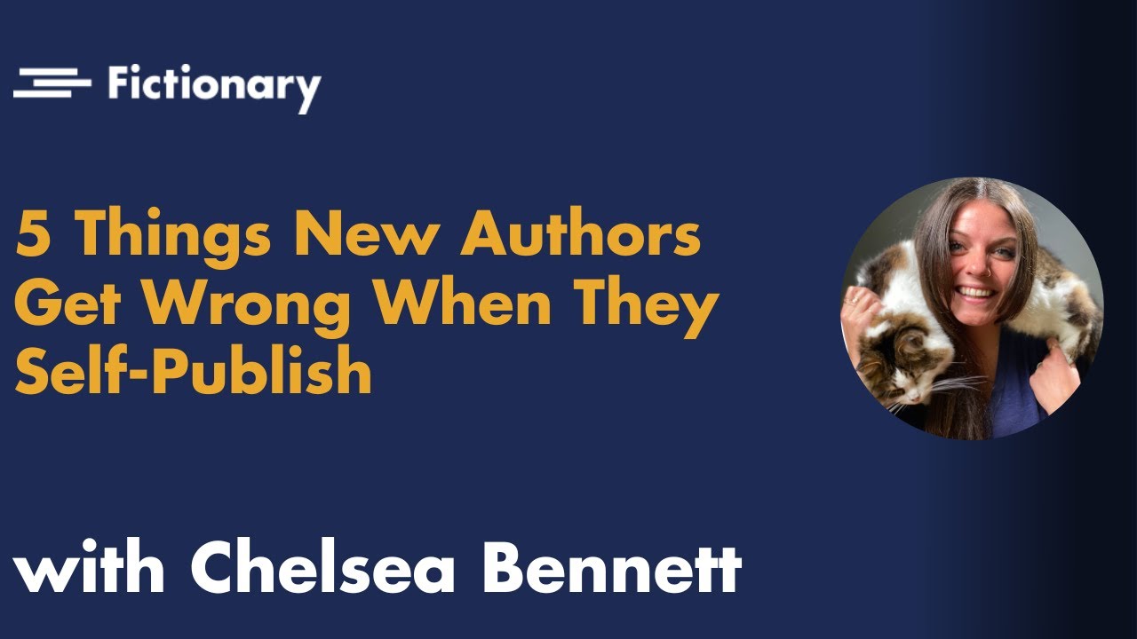 5 Things New Authors Get Wrong When They Self-Publish