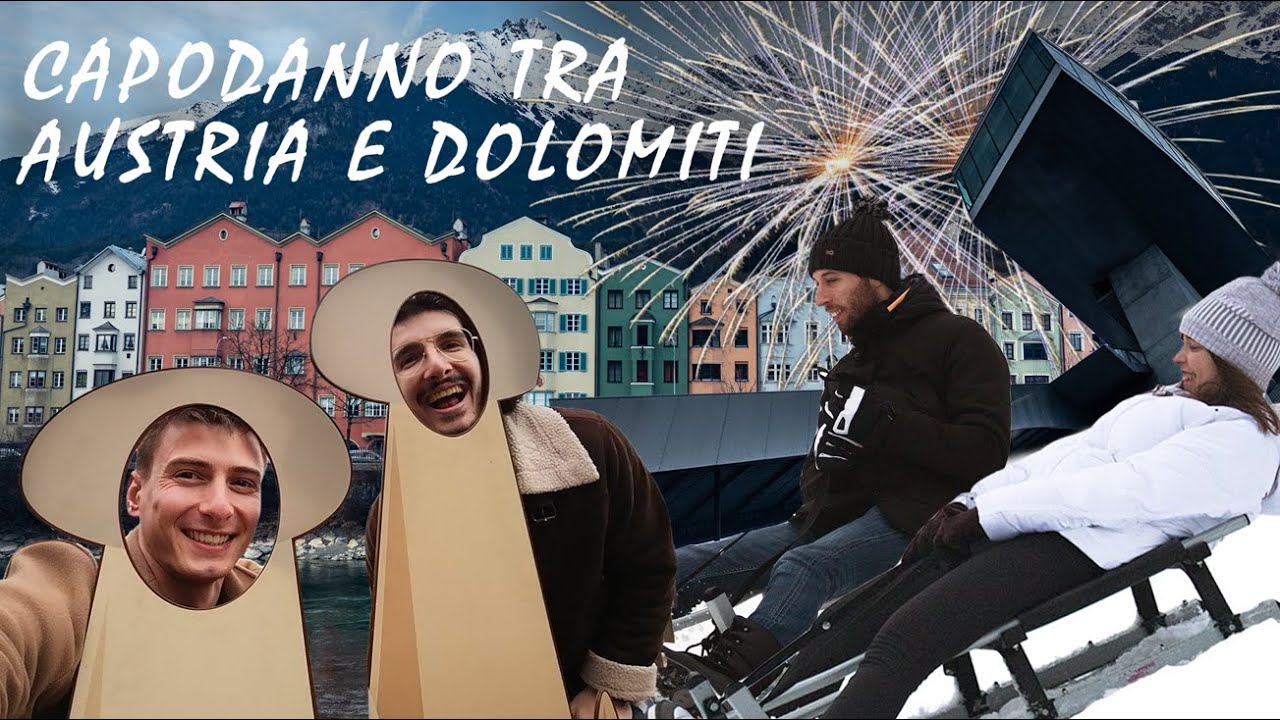 CAPODANNO A INNSBRUCK E NEL TRENTINO - AAA cercasi neve / Austria e Alto Adige