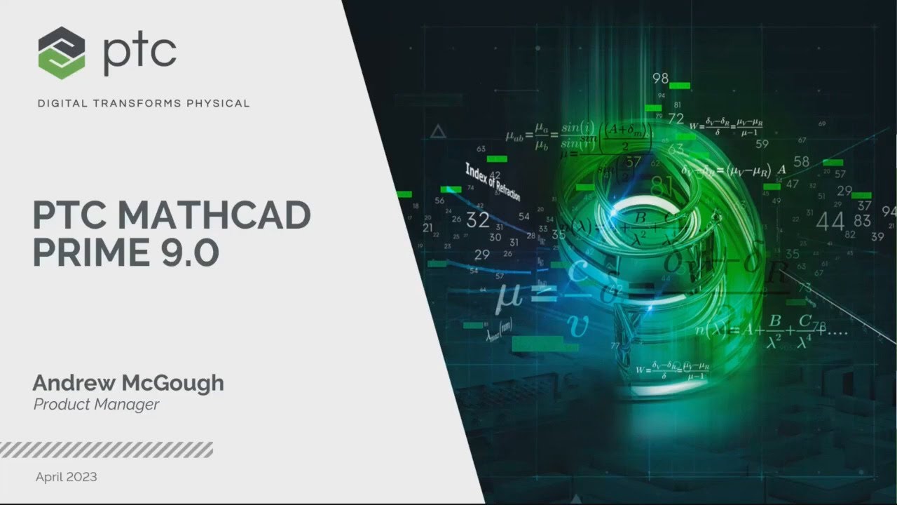 What's New in PTC Mathcad Prime 9? (Webinar Replay)
