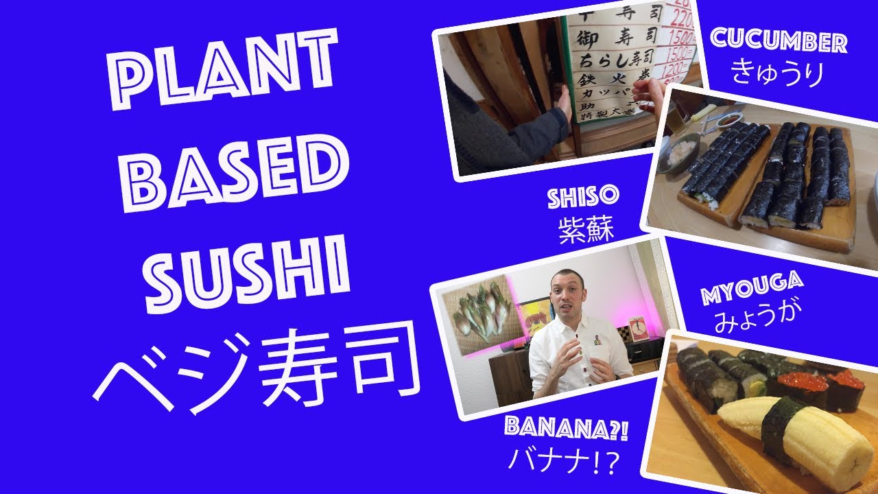 Plant Based Sushi in Japan
