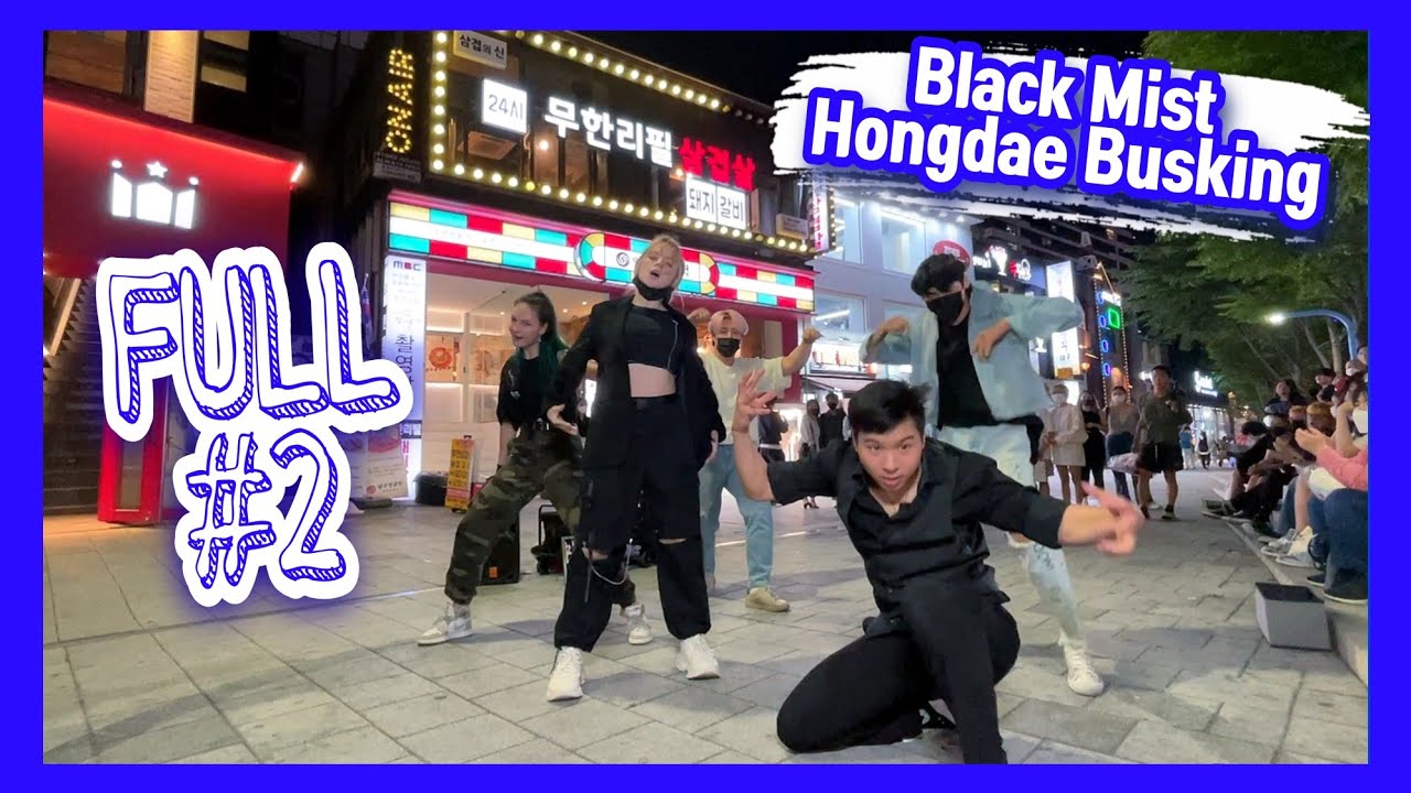 [20220523] BLACK MIST full #2 Hongdae #busking  블랙 미스트 홍대 #버스킹  [Kpop In Public Seoul]