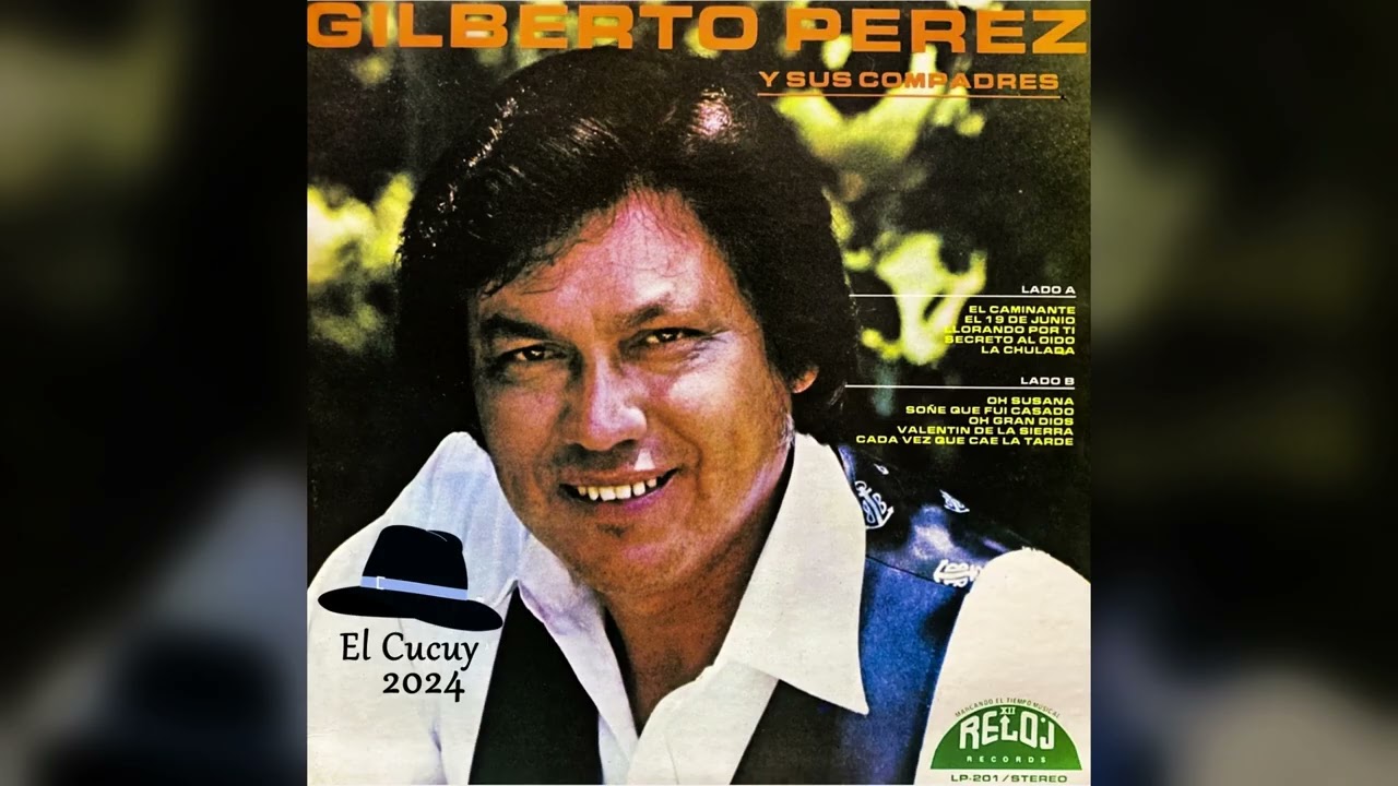 GILBERTO PEREZ / El Caminante / 1981 LP