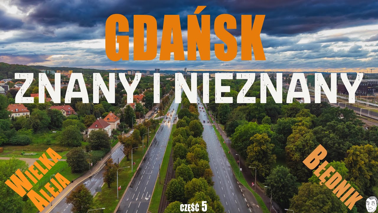 Wielka Aleja i Błędnik. Gdańsk znany i nieznany.