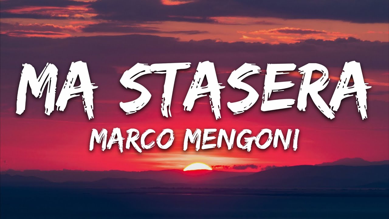 Marco Mengoni - Ma Stasera (Testo/Lyrics)