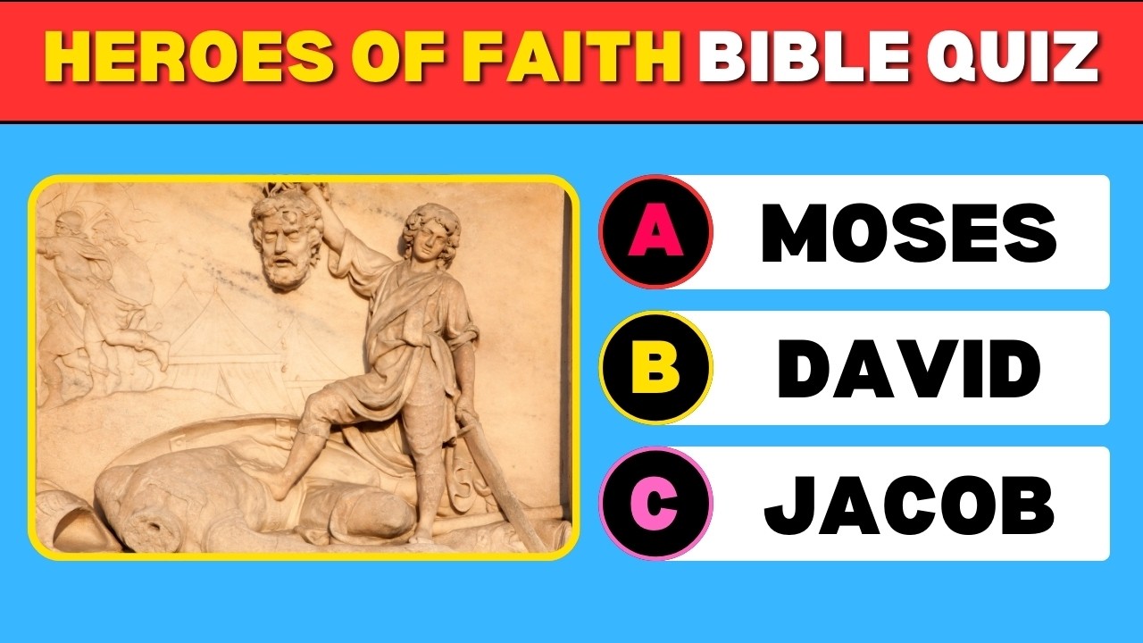 Heroes Of Faith Bible Quiz & Trivia (30 Hardest Questions & Answers to Test Your Bible Knowledge)