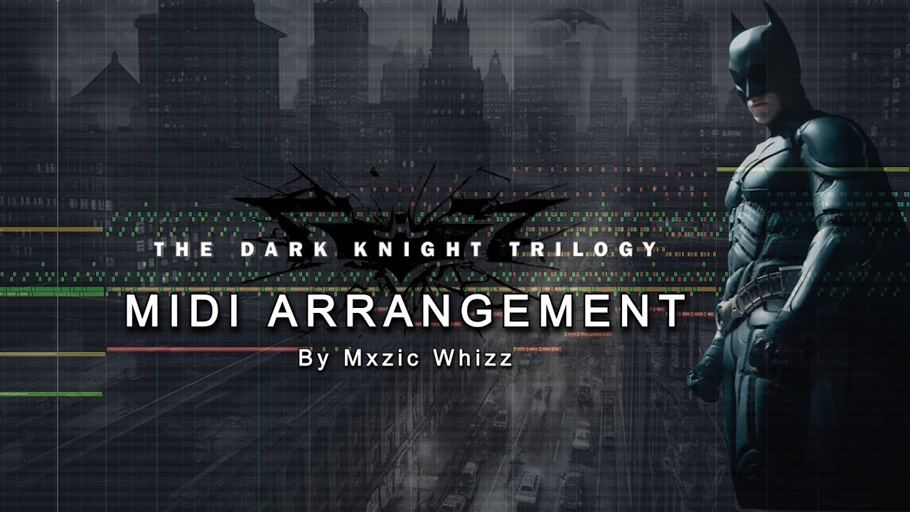 The Dark Knight Trilogy Suite (MIDI Arrangement)
