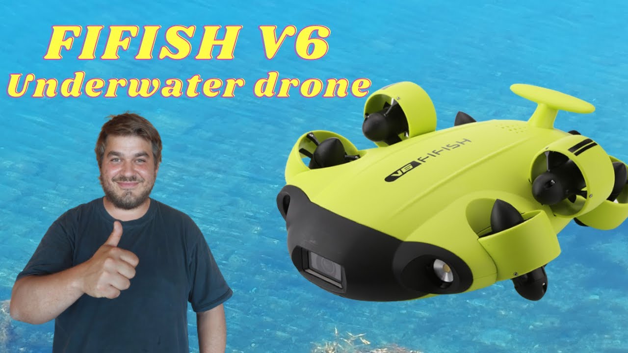 FIFISH V6 Unterwasserdrohne