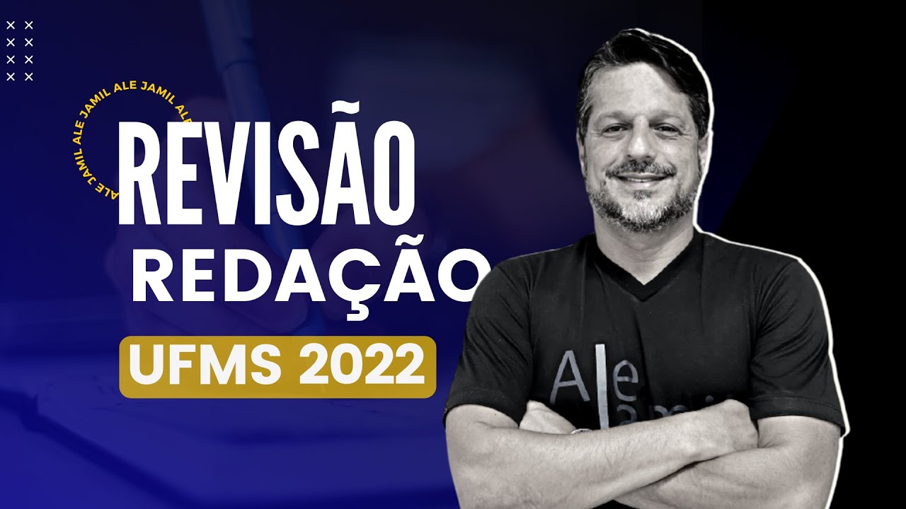Revisão de Redação UFMS 2022 | Prof. Ale Jamil