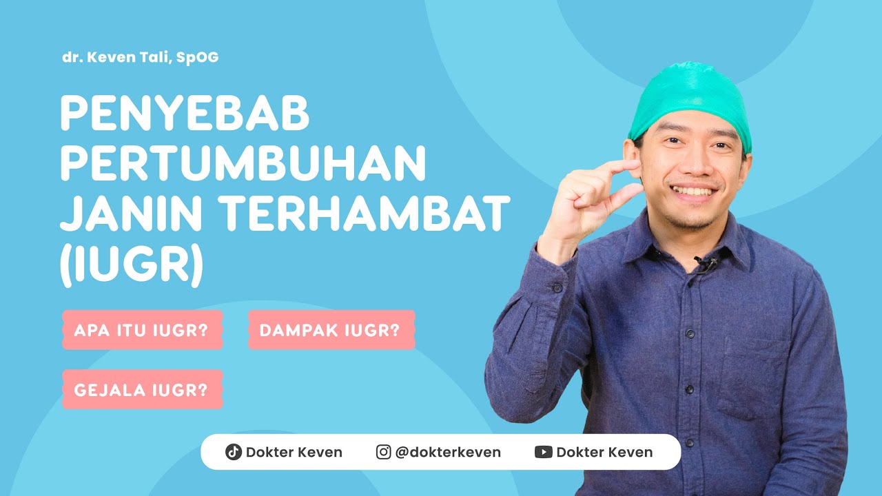 Penyebab Pertumbuhan Janin Terhambat (IUGR) | #TanyaDokterKeven