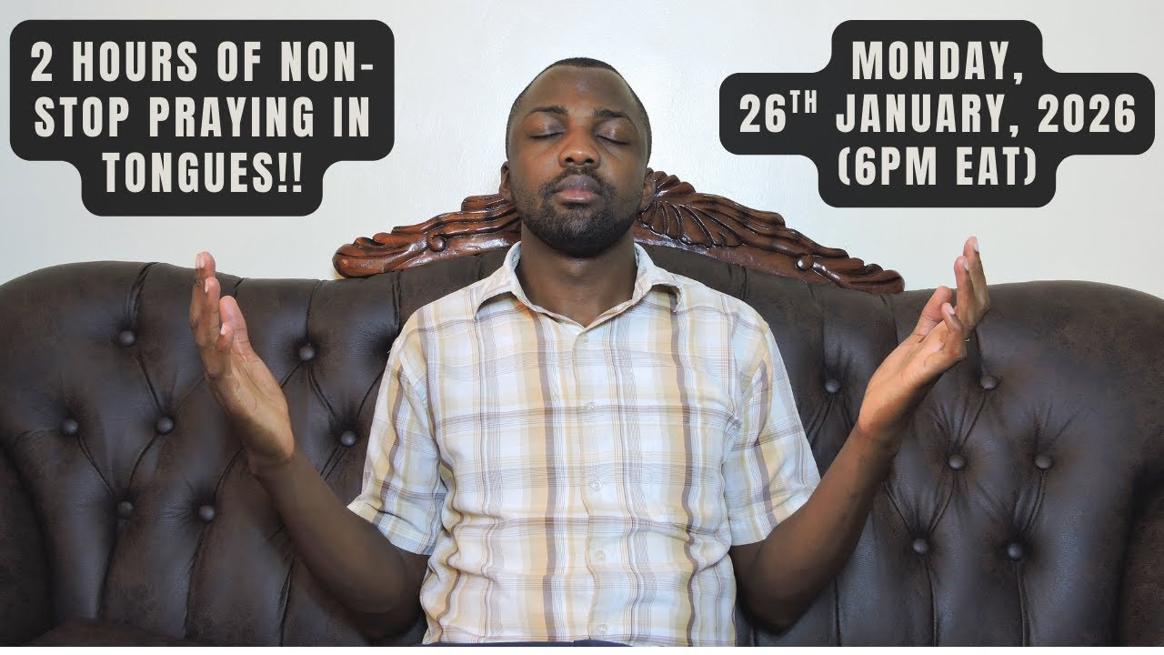 Live 2-Hour Praying in Tongues Challenge!! (Monday,  26th January, 2026)
