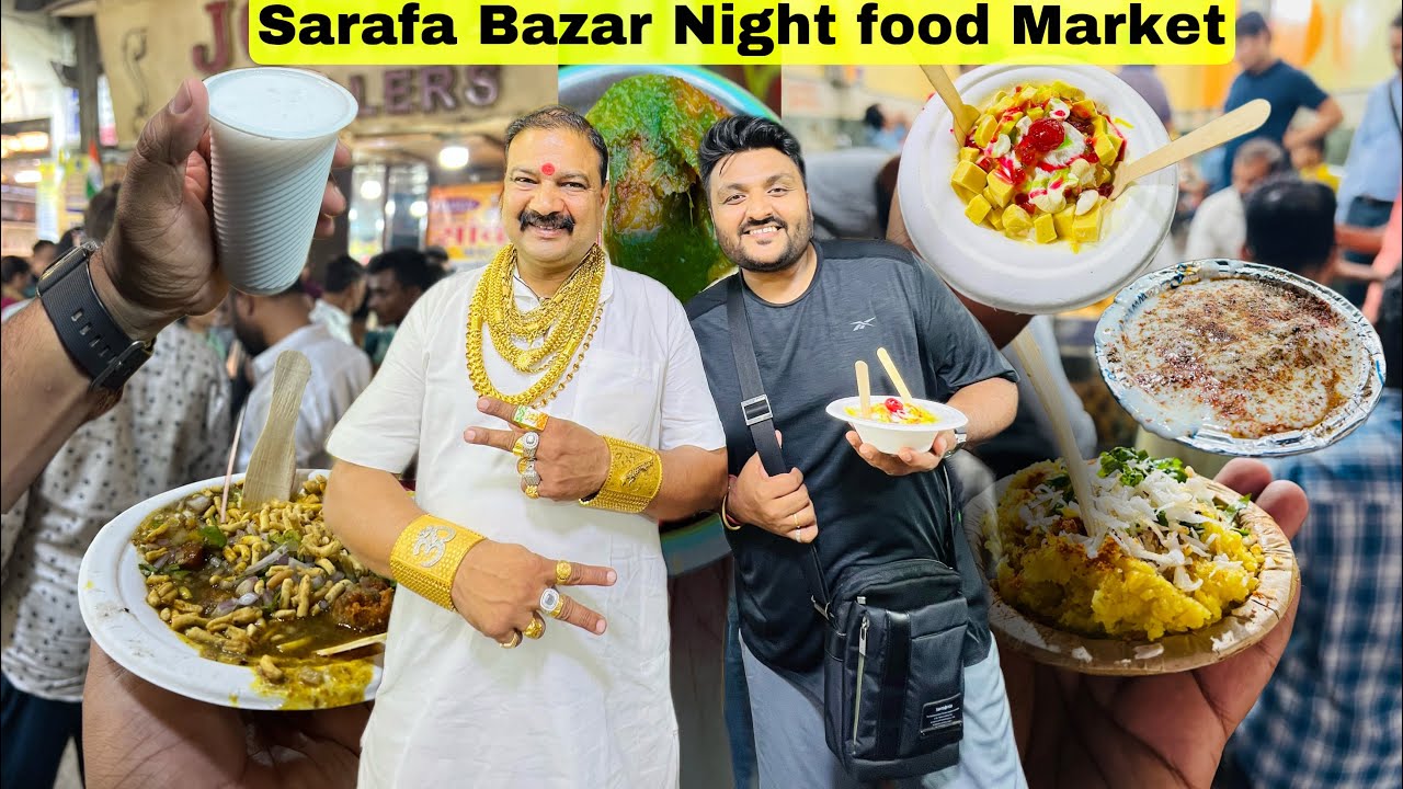 Sarafa Bazar Night Street food Market tour || Flying Dahi Bada, Gold Man ki Gold kulfi, chaat & more
