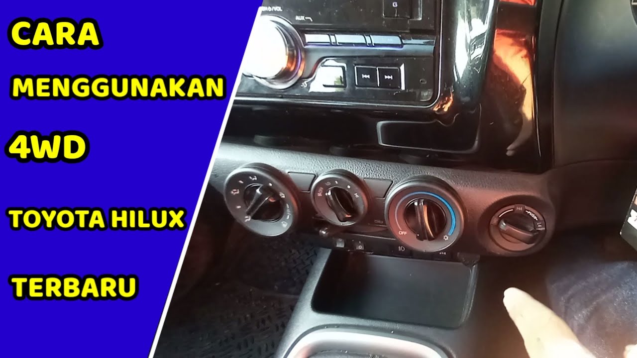 Cara pengoperasian 4WD Toyota Hilux terbaru