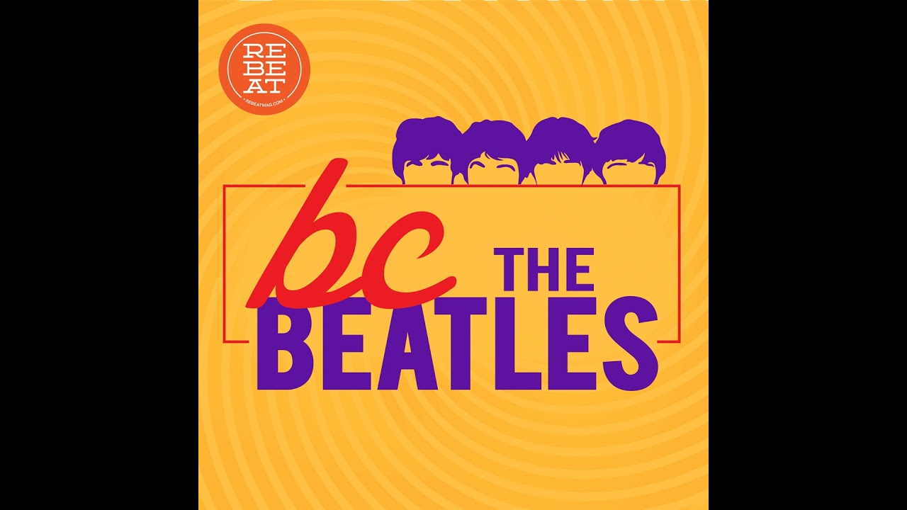 The Beatles’ ”Red” (1962–66) and ”Blue” (1967–70) Remixes: Track-by-Track (Part 2)