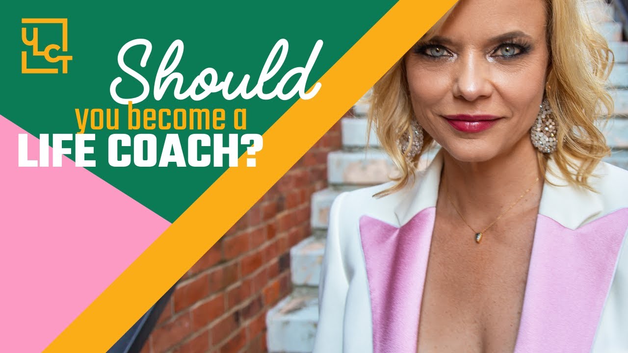 Should You Become a Life Coach? | Life Coach Training | University for Life Coach Training