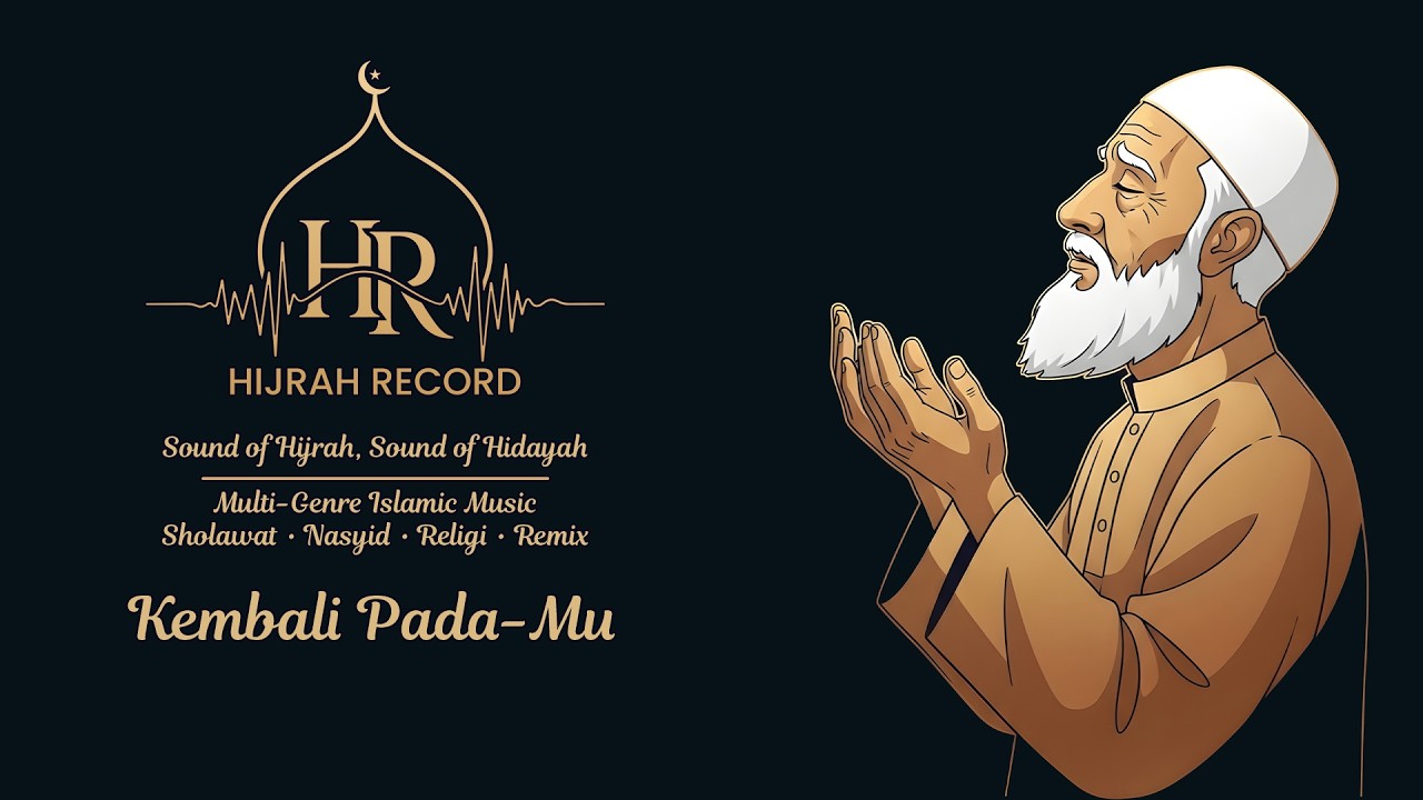 Kembali Pada-Mu I Hijrah Record I Lagu Religi | Islamic Music 2026 #hijrahrecord #ramadhan2026