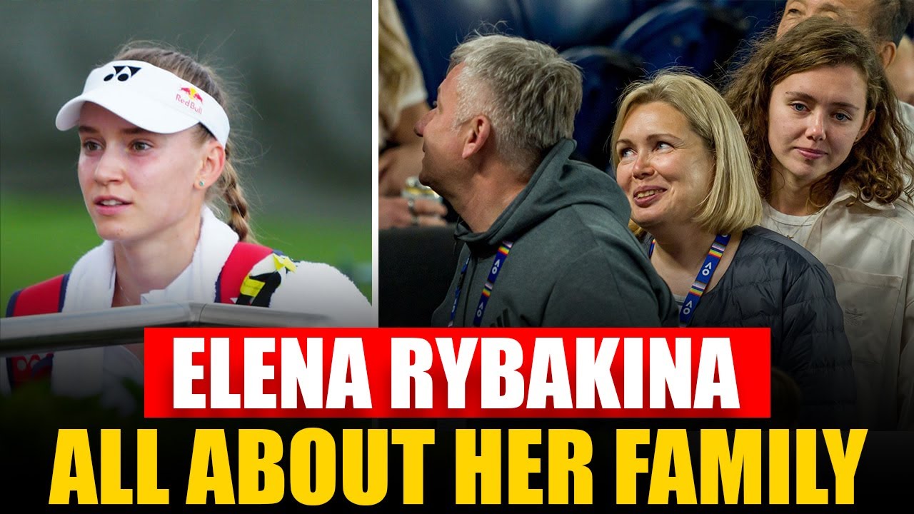 Elena Rybakina’s Parents & Family: Her Ethnicity and Siblings | Australian Open 2026 | Tennis | WTA