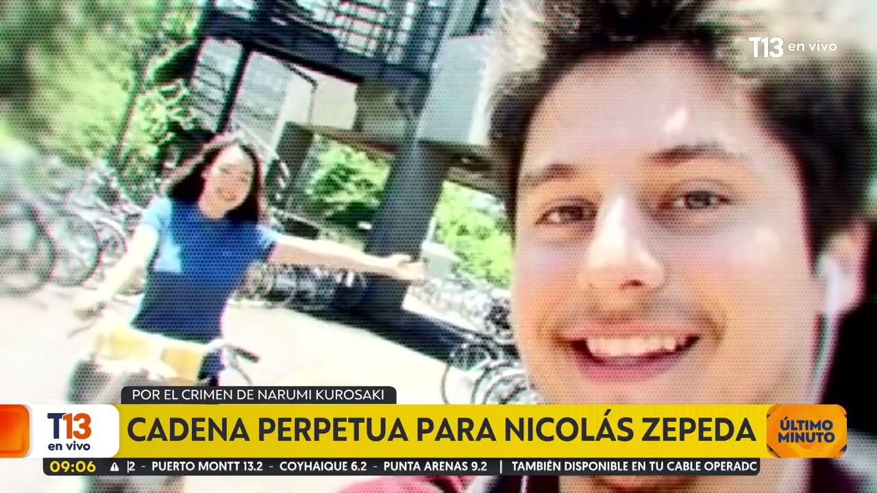 Nicol&aacute;s Zepeda es declarado culpable por crimen de Narumi Kurosaki: fue condenado a cadena perpetua