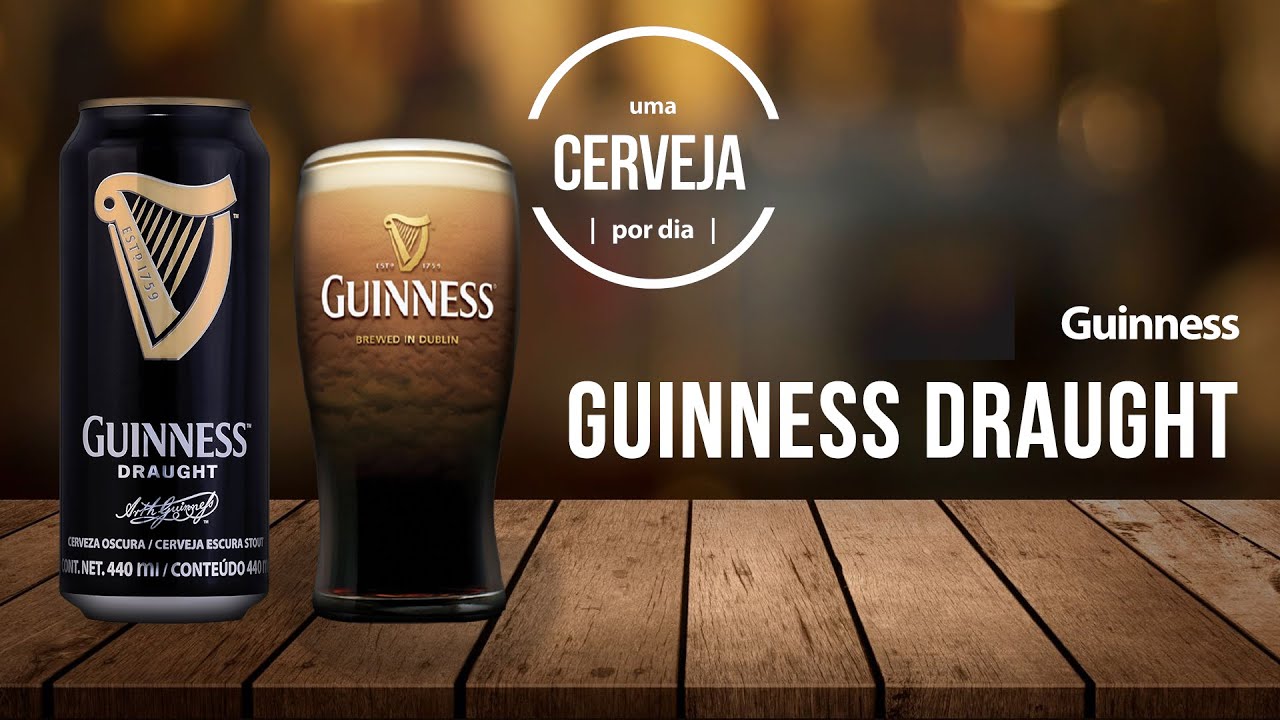 Guinness Draught | Guinness | Uma Cerveja Por Dia #0218