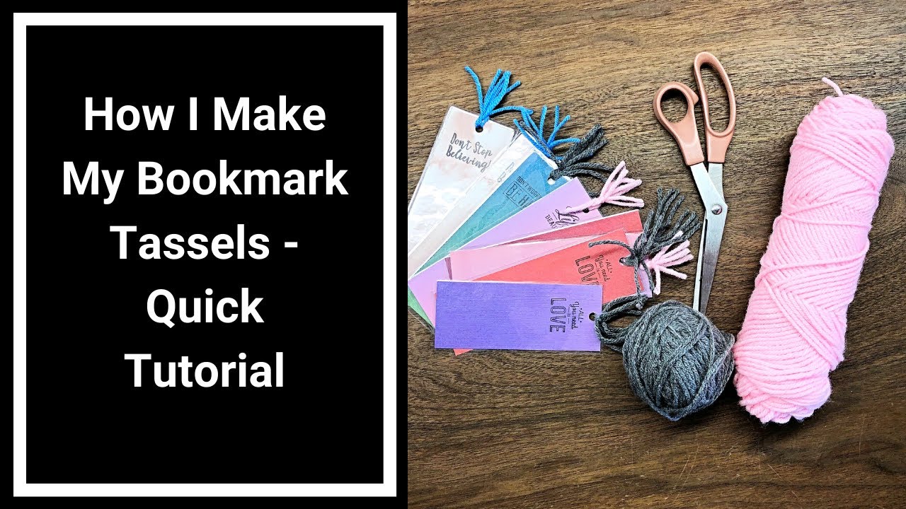 How I Make My Bookmark Tassels- Quick Tutorial