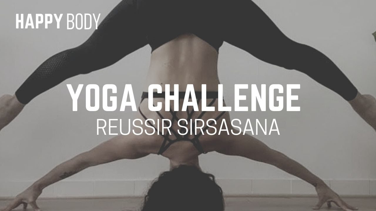 Yoga Challenge : réussir Sirsasana / Niveau Inter avancé