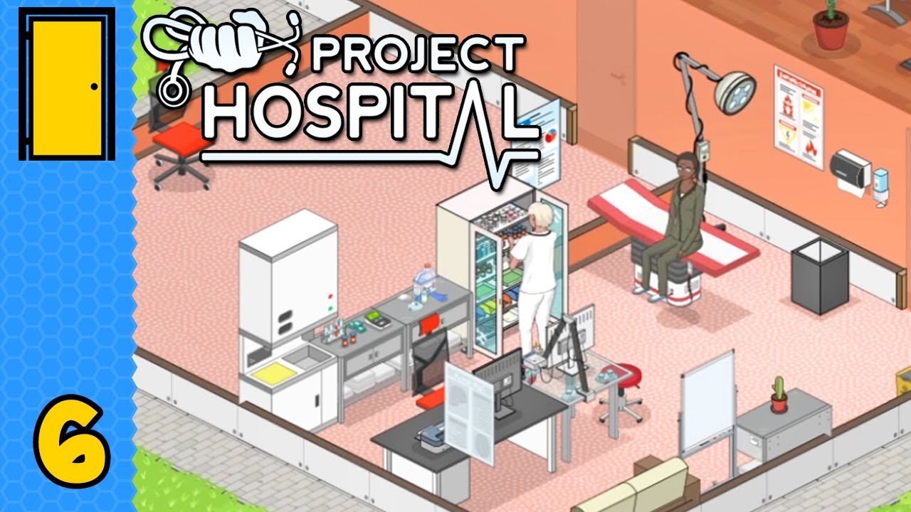 Close To The Bone | Project Hospital - Part 6 (Hospital Simulator Game)