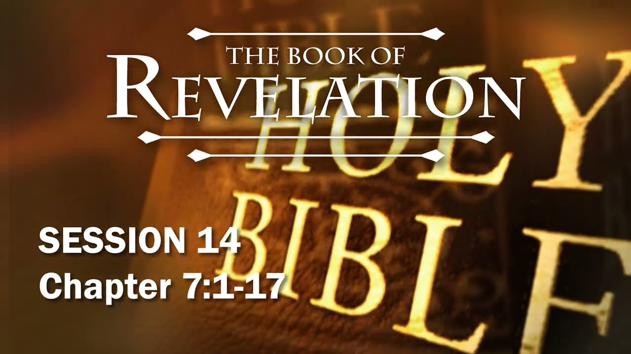 The Book of Revelation - Session 14 of 24 - A Remastered Commentary by Chuck Missler
