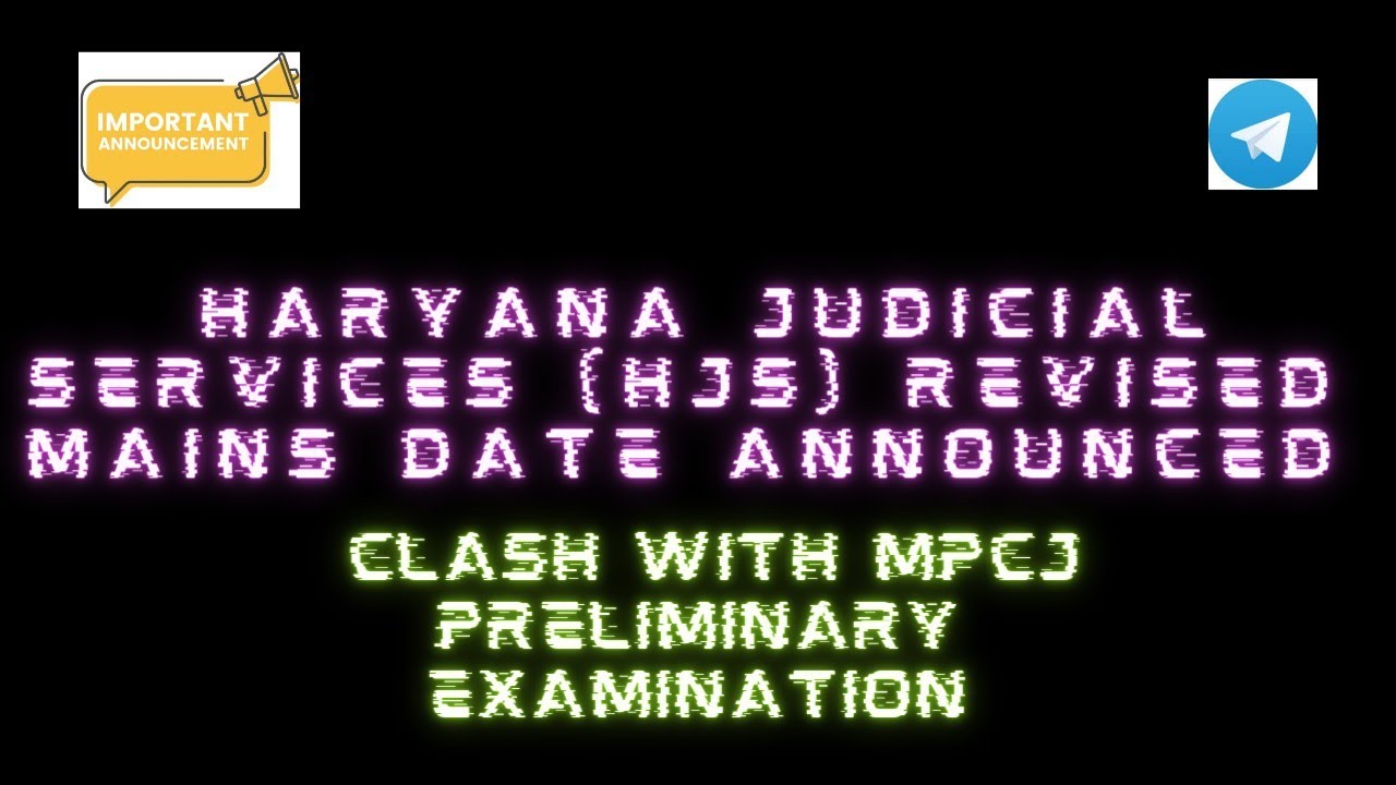 Haryana Judiciary New Mains Date Announced || Clash with MPCJ Preliminary Examination||