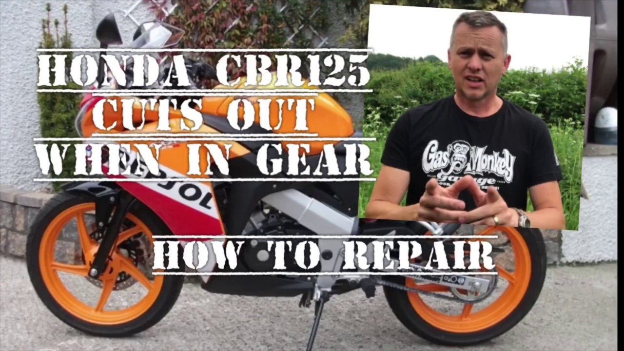 Honda CBR125 Cuts Out When Put In Gear, How To Repair
