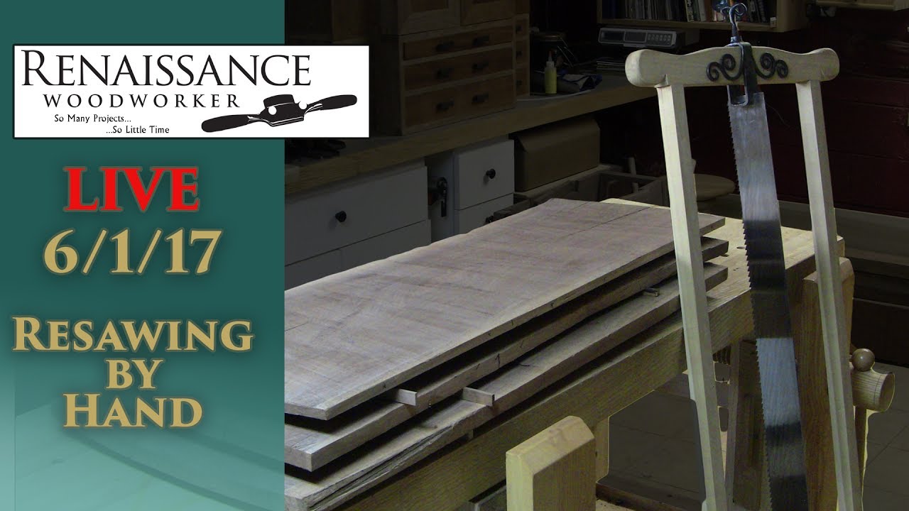 Resawing by Hand, RWW LIVE