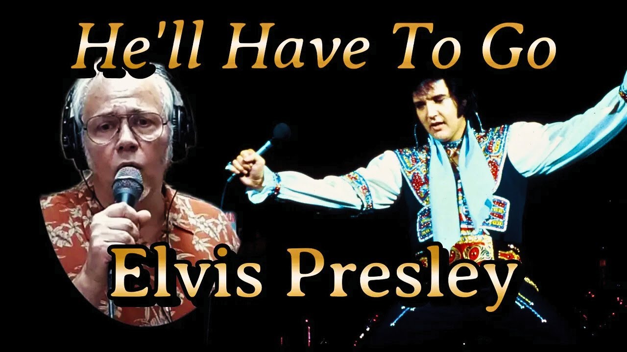 Elvis Presley - He'll Have To Go - Cover