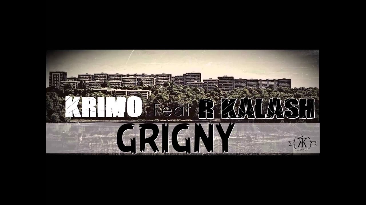 Krimo feat R Kalash - GRIGNY