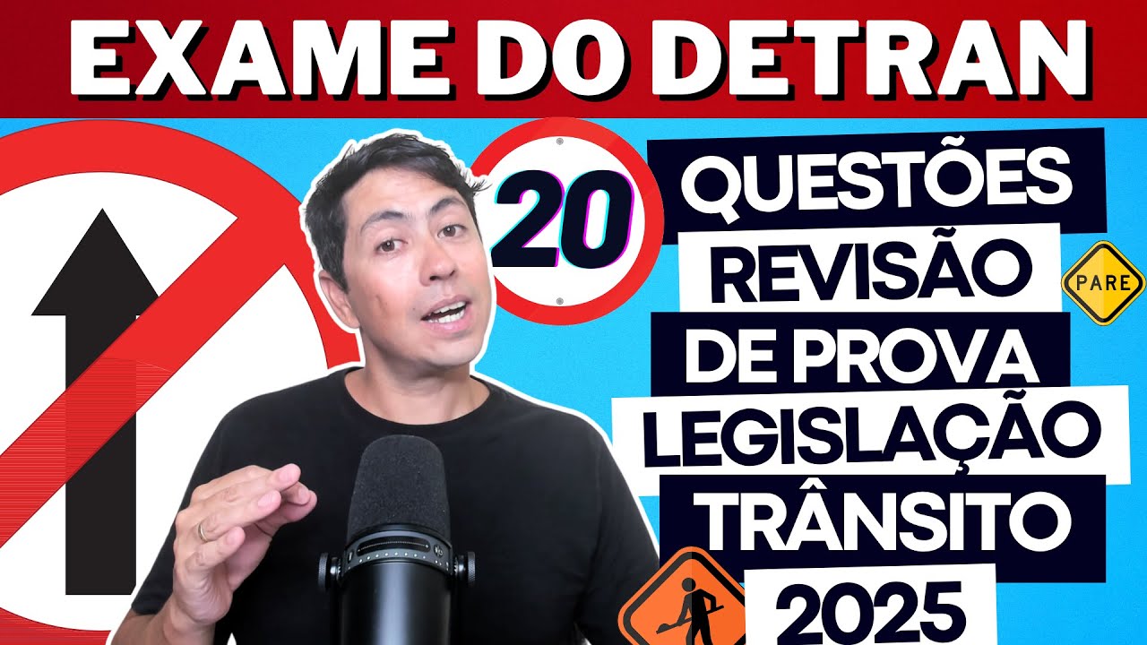 LEGISLA&Ccedil;&Atilde;O DE TR&Acirc;NSITO - SIMULADO DE 20 QUEST&Otilde;ES DO DETRAN 2025 - PROVA DO DETRAN 2025