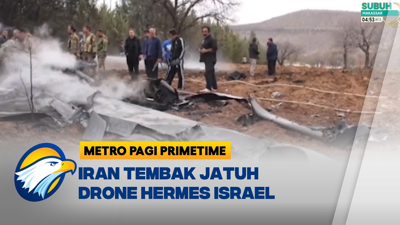 Iran Klaim Tembak Jatuh 2 Drone Canggih Hermes Milik Israel [Metro Pagi Primetime]