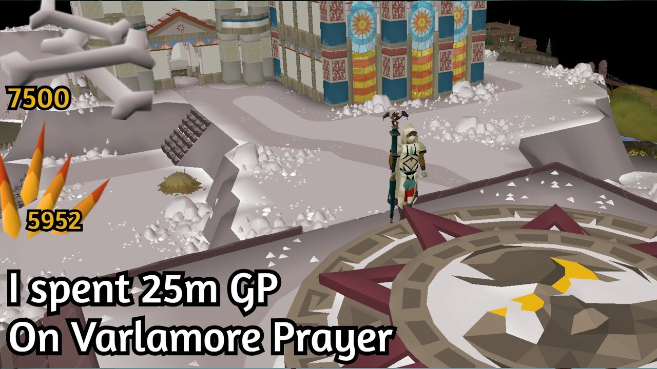 I Spent 25m On Varlamore Prayer
