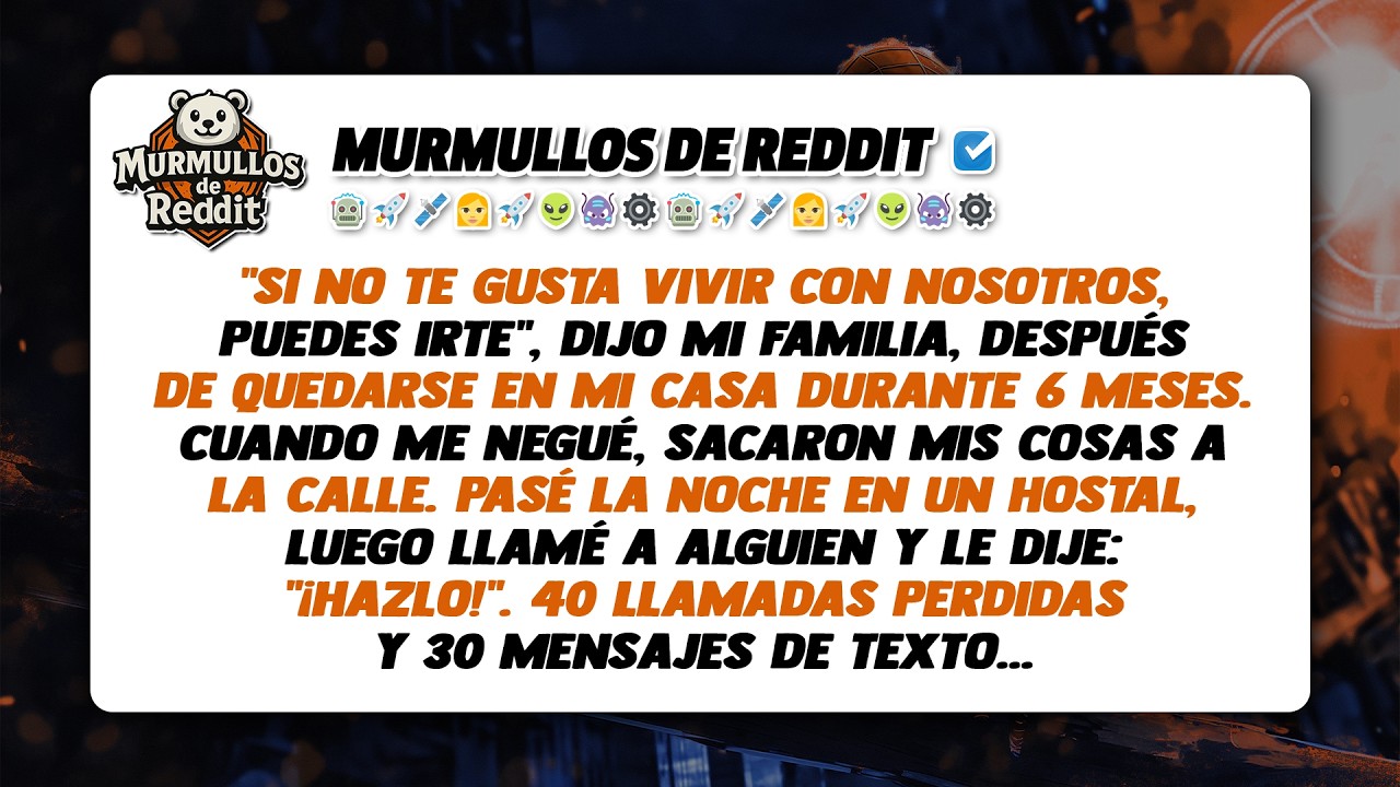 Si no te gusta vivir con nosotros, puedes irte