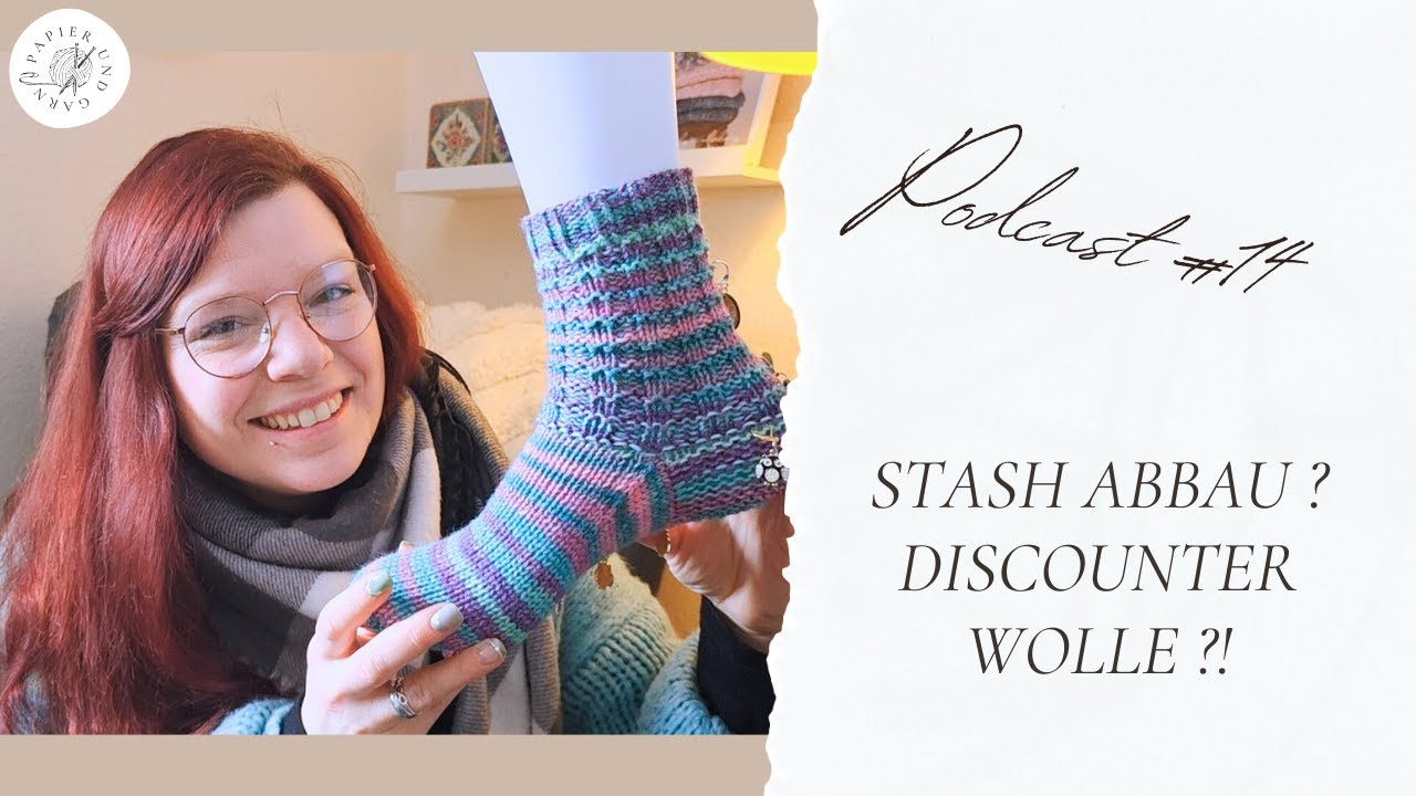 Strickpodcast #14 Stash Abbau läuft I Viele bunte Socken I Dicounter Wolle gut oder schlecht ?