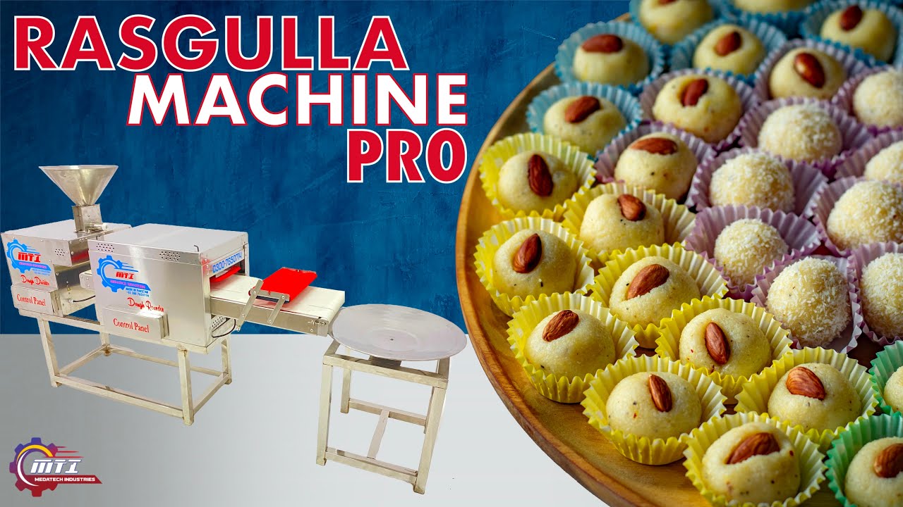 Rasgulla and Gulaab Jaman Making Machine - PRO Model | Medatech Industries