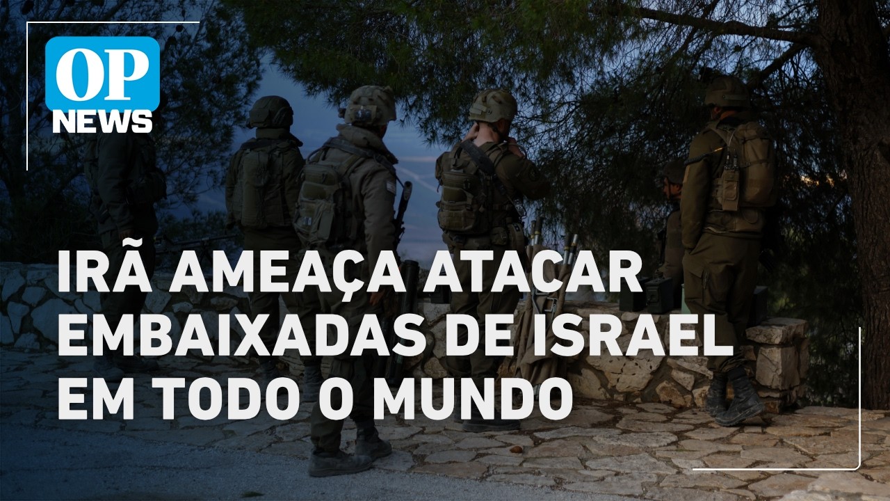 Irã ameaça atacar embaixadas de Israel em todo o mundo se sua missão for atingida no Líbano |OP NEWS