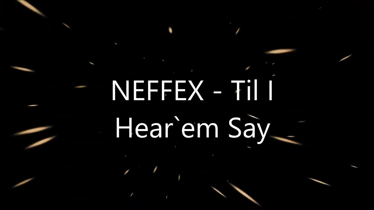 Til I Hear`em Say - NEFFEX 🎵 ( No Copyright Music ️™️ )